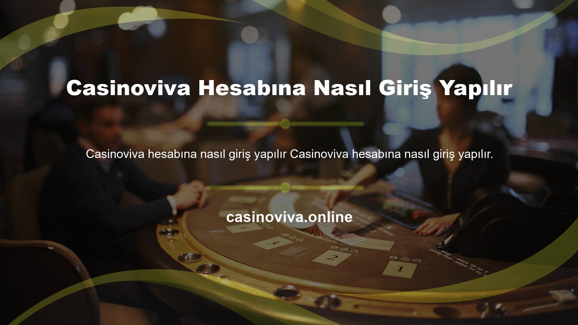 Casinoviva Hesabına Nasıl Giriş Yapılır